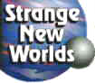 STRANGE NEW WORLDS
