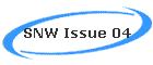 SNW Issue 04